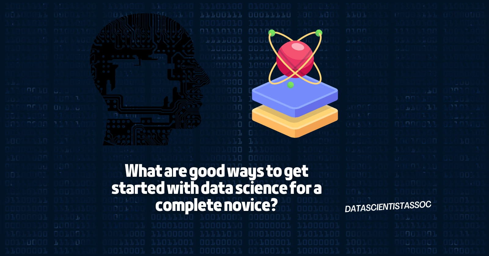 What Are Good Ways To Get Started With Data Science For A Complete Novice 9049