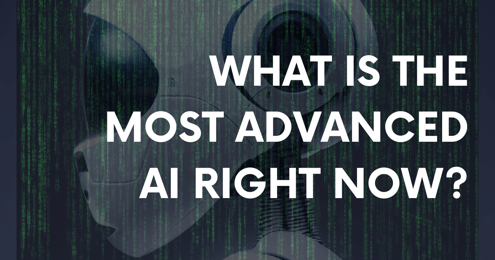 How advanced is AI now?