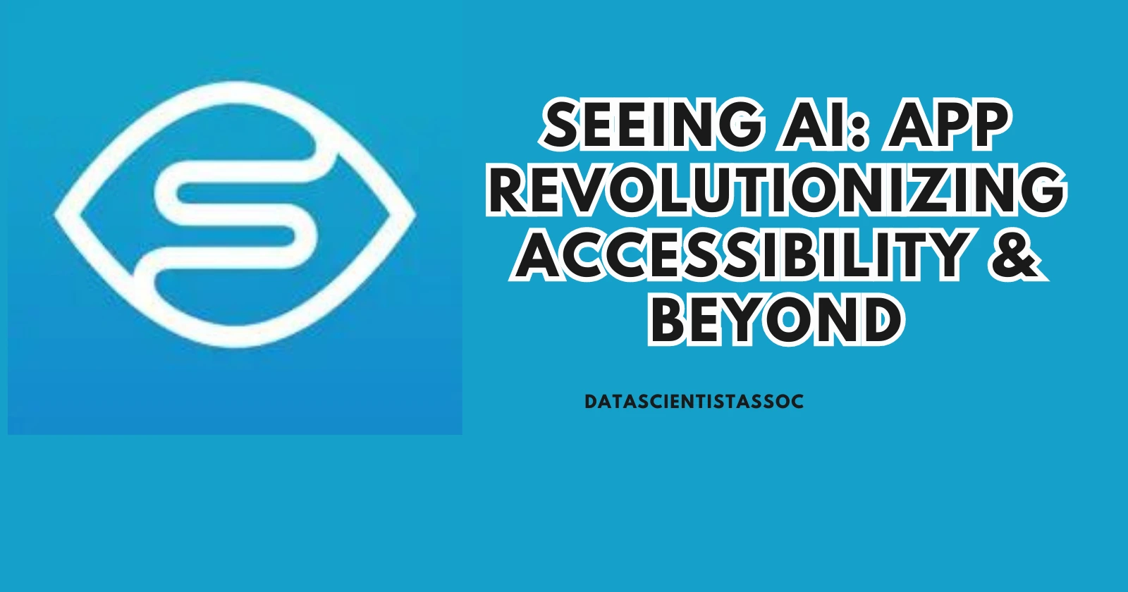 seeing-ai-app-revolutionizing-accessibility-beyond